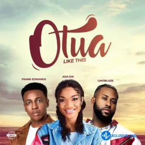 Ada Ehi – Otua ft. Frank Edwards & Limoblaze
