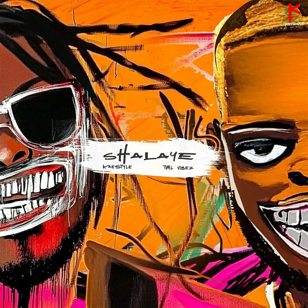 Kaestyle – Shalaye ft. Tml Vibez Cover Art