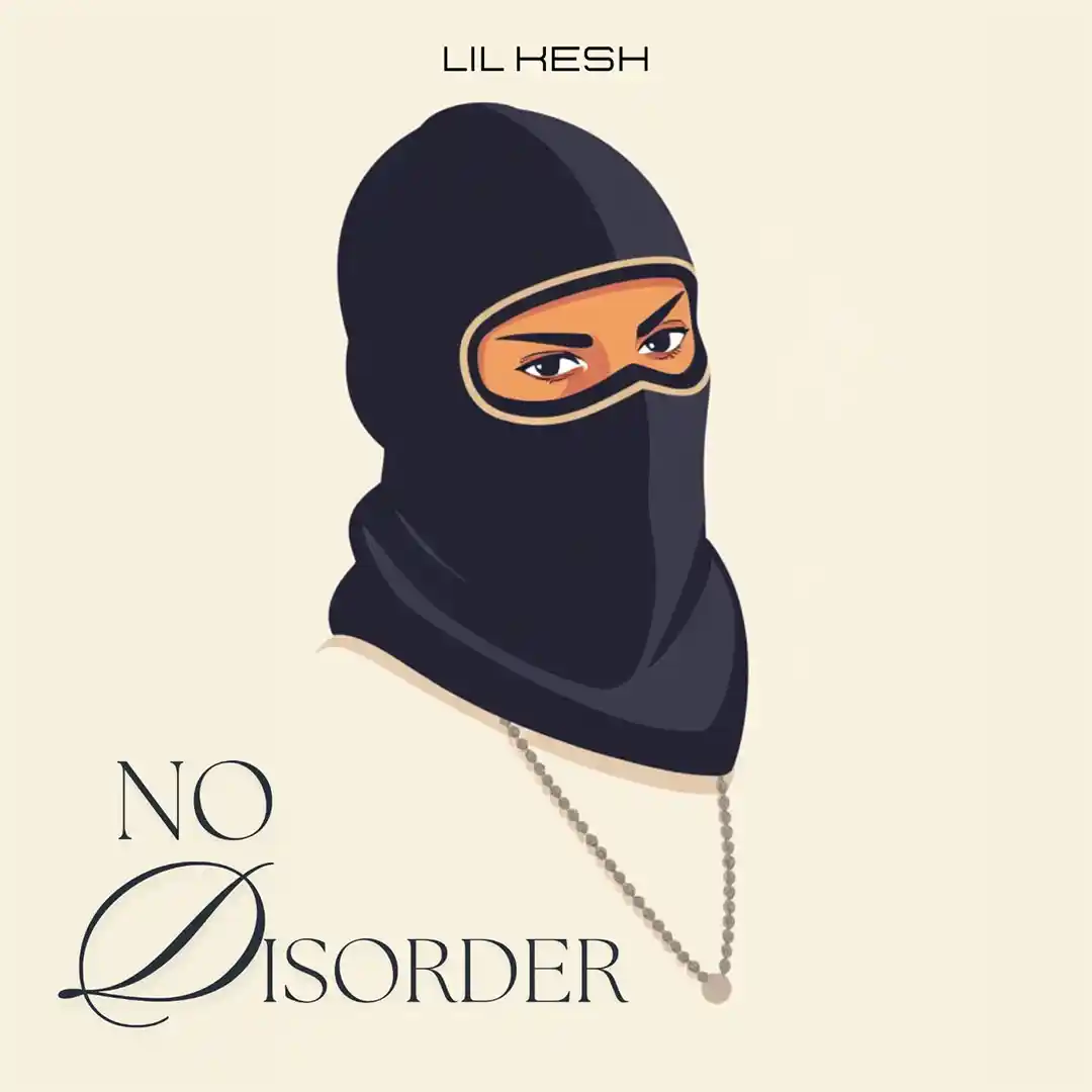 Lil Kesh – No Disorder Cover Art