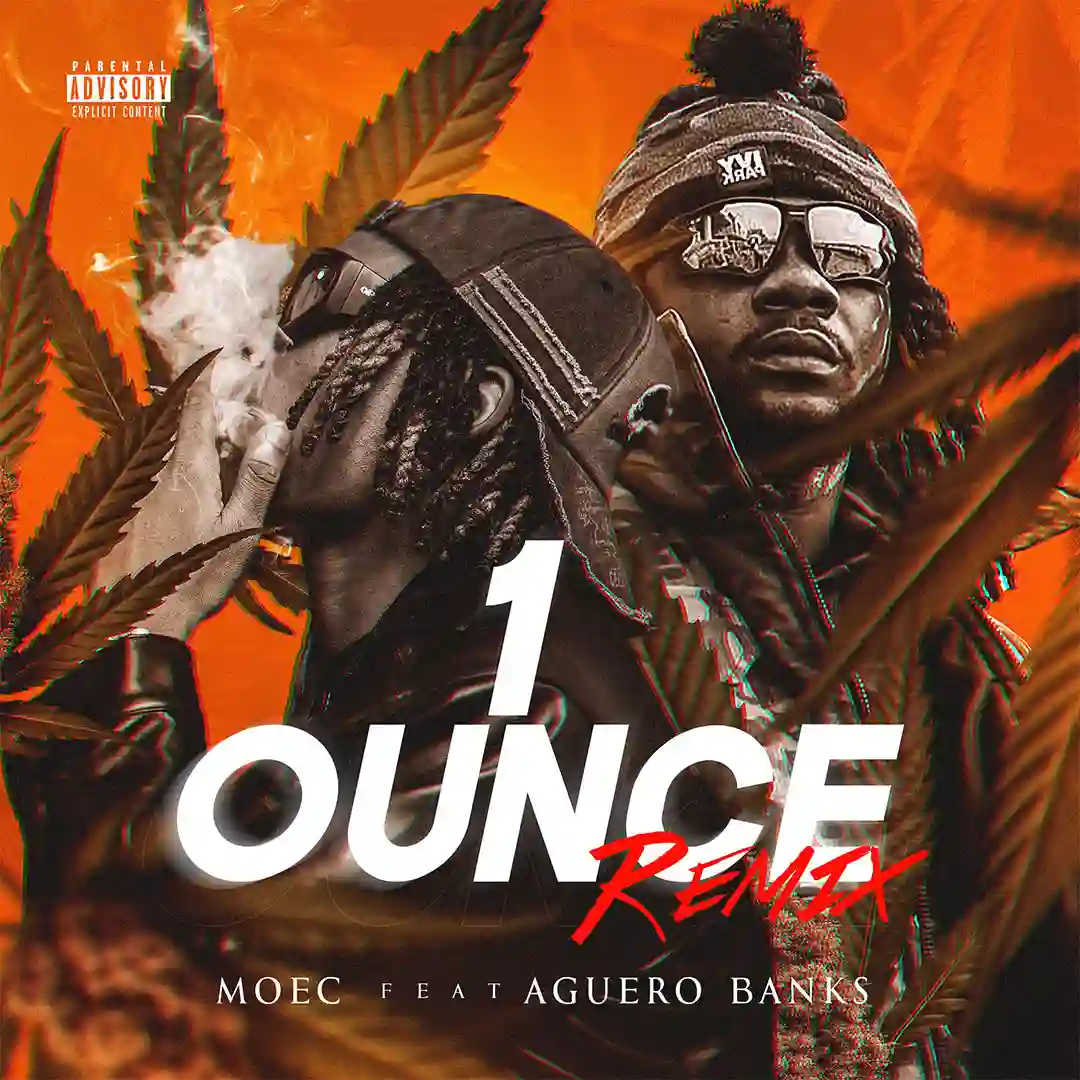 MOEC – 1 Ounce (Remix) ft. Aguero Banks Cover Art