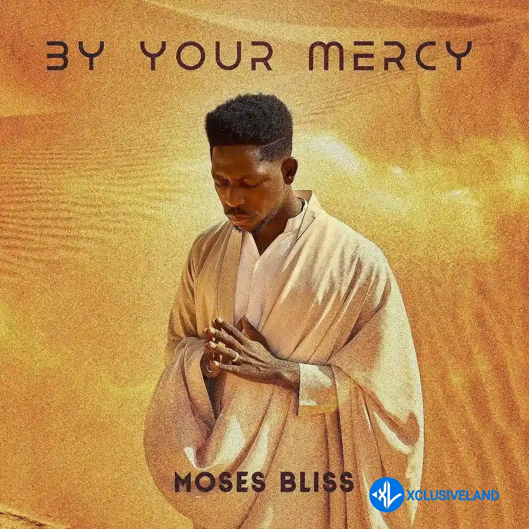Moses Bliss – By Your Mercy Cover Art