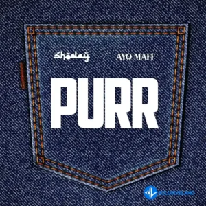 Shoday – Purr ft. Ayo Maff