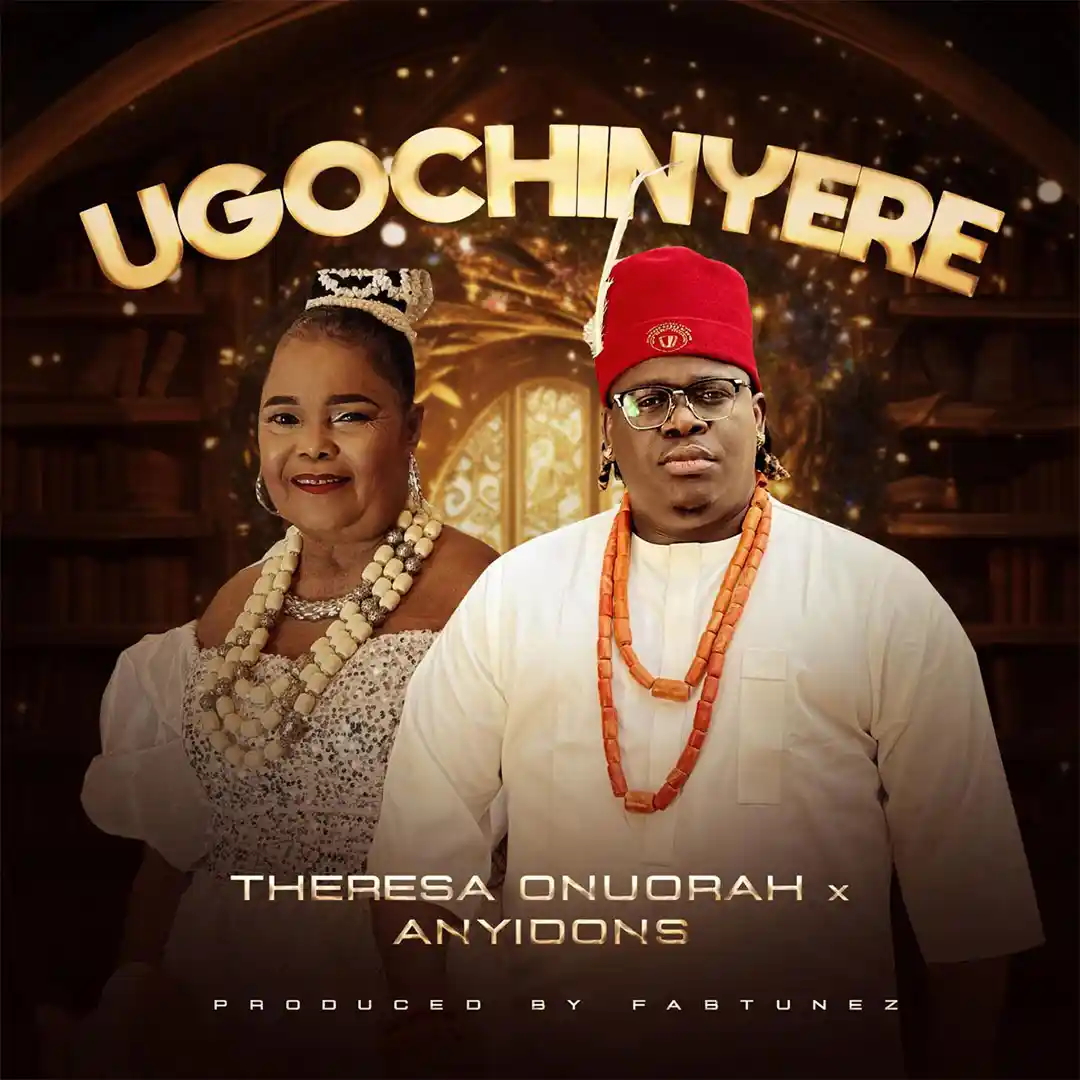 Theresa Onuorah – Ugochinyere ft. Anyidons Cover Art