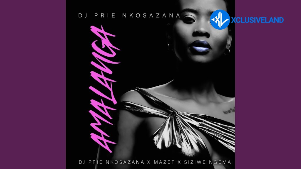 DJ Prie Nkosazana – Amalanga Ft. Mazet & Siziwe Ngema Cover Art