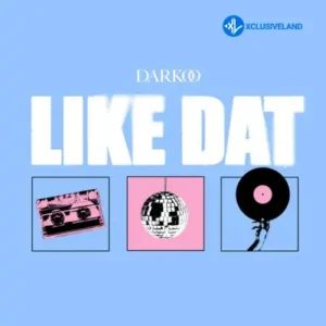 Darkoo – Like Dat
