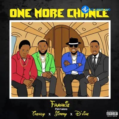 Frankie – One More Chance Ft. Jimmy, Trendy & D’vine Cover Art