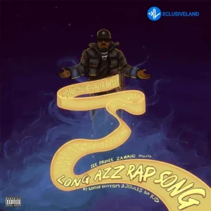 Ice Prince – Long Azz Rap Song ft. Joules Da Kid & Loose Kaynon