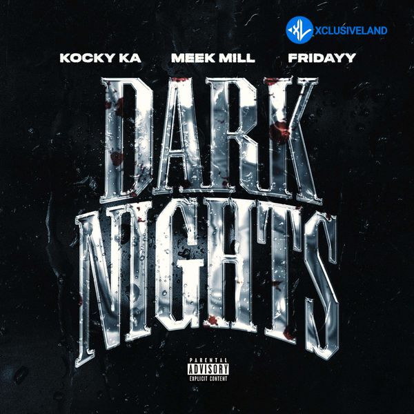 Kocky Ka – Dark Nights (Remix) Ft. Meek Mill & Fridayy Cover Art