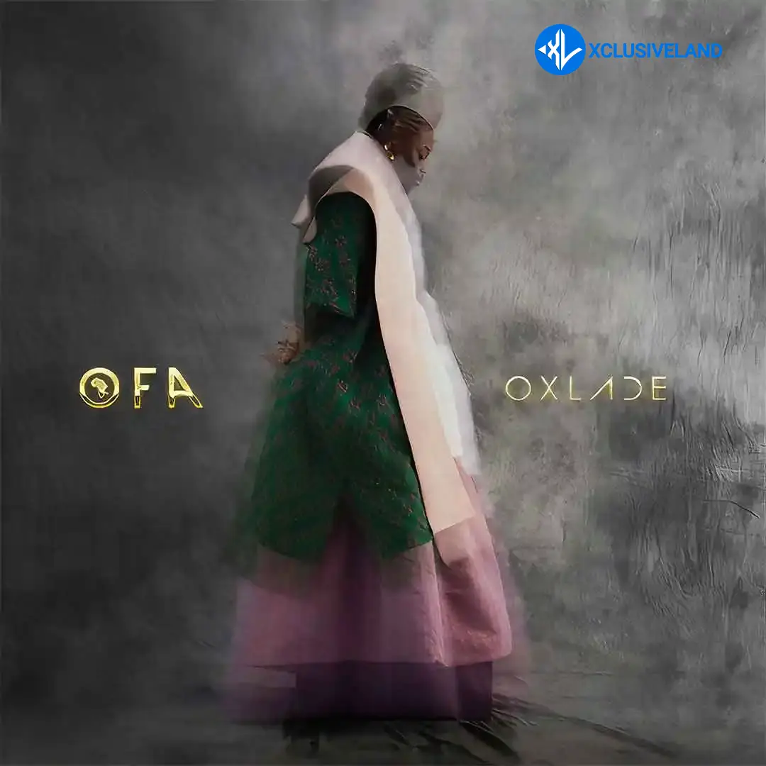 Oxlade – OFA Cover Art