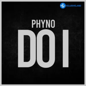 Phyno – Do I