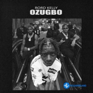 Rord Kelly – Ozugbo