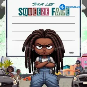 Smur Lee – Squeeze Face