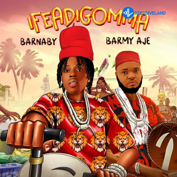 Barnaby – Ifeadigomma Ft. Barmy Aje Cover Art