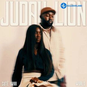 Suté Iwar – Judah Lion Ft. WurlD