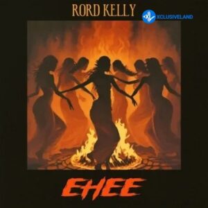 Rord Kelly – Ehee