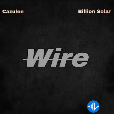 Cazulee – Wire Ft. Billion Solar Cover Art