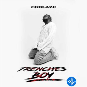 Coblaze – Trenches Boy