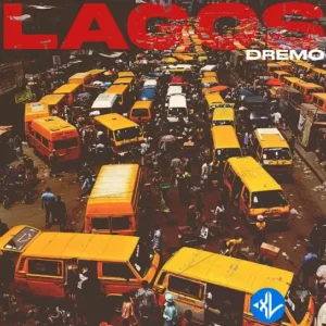 Dremo – Lagos