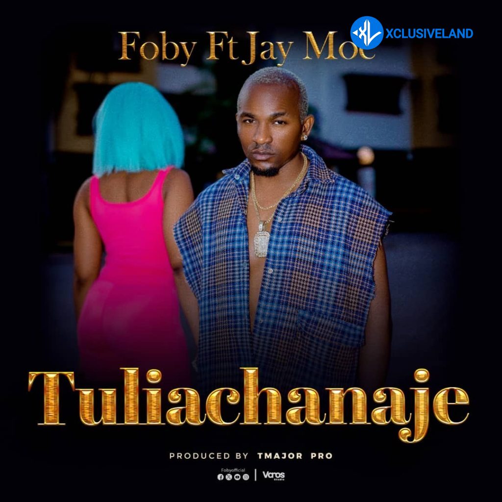 Foby – Tuliachanaje Ft. Jay Moe Cover Art