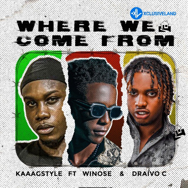 Kaaagstyle – Where We Come From Ft. Winose & Draivo C Cover Art