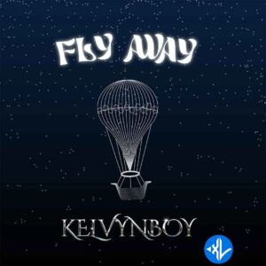 Kelvyn Boy – Fly Away