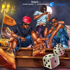 Kolaboy – Men Ft Aguero Banks &. Highstarlavista