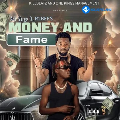 R2bees – Money And Fame Ft. Adi Virgo Cover Art