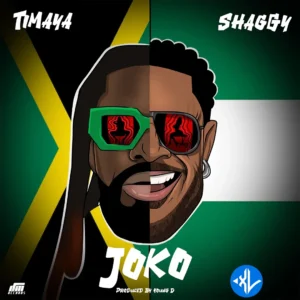 Timaya – Joko ft. Shaggy