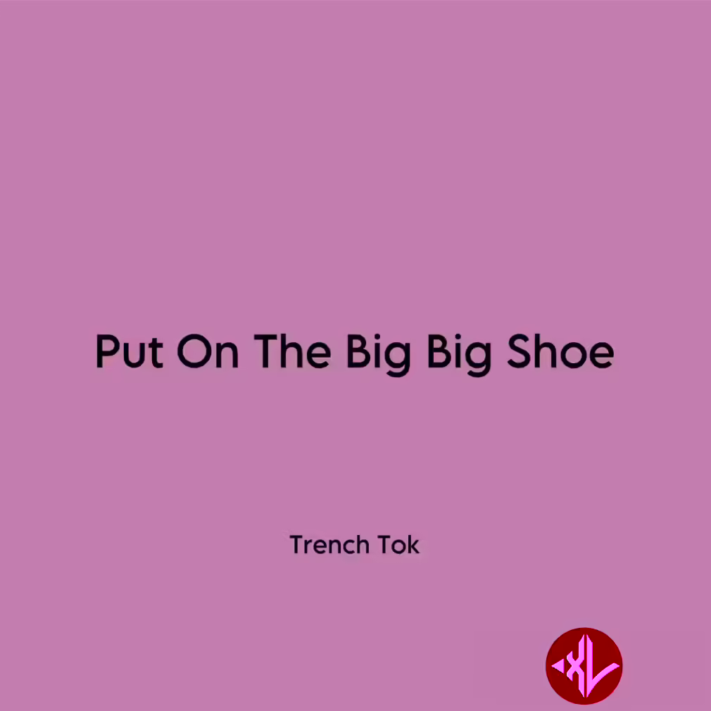 Trench Tok – Put On The Big Big Shoe Cover Art