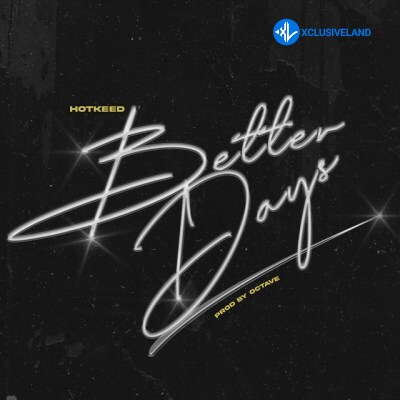Hotkeed – Better Days Cover Art
