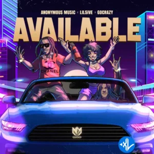Anonymous Music – Available ft. Lil5ive & Go Crazy