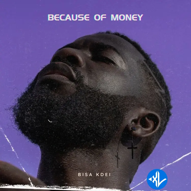 Bisa Kdei – Because Of Money Cover Art