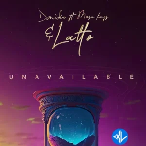Davido – Unavailable (Remix) ft. Musa Keys & Latto