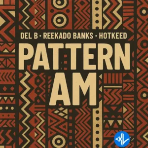 Del B – Pattern Am ft. Reekado Banks & Hotkeed