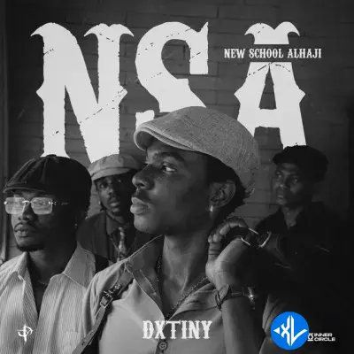 Dxtiny – NSA (New School Alhaji) Cover Art