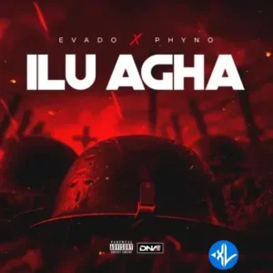 Evado – Ilu Agha Ft. Phyno
