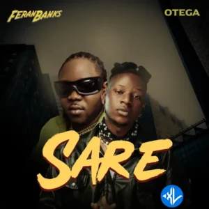 Feranbanks – Sare ft. Otega