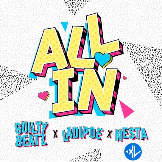 GuiltyBeatz – All In ft. Ladipoe & Nesta Cover Art