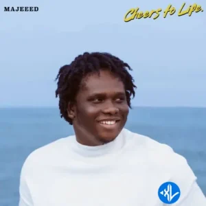 Majeeed – Cheers To Life
