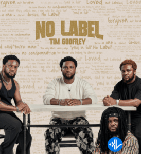 Tim Godfrey – No Label Album
