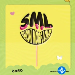 Zoro – Show More Love