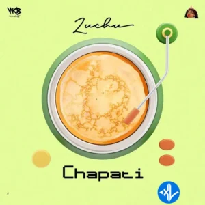 Zuchu – Chapati