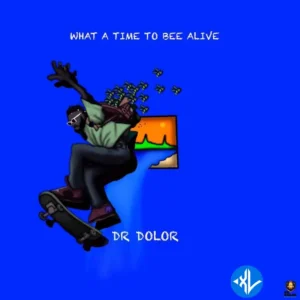 Dr Dolor – Wetin I Go Like