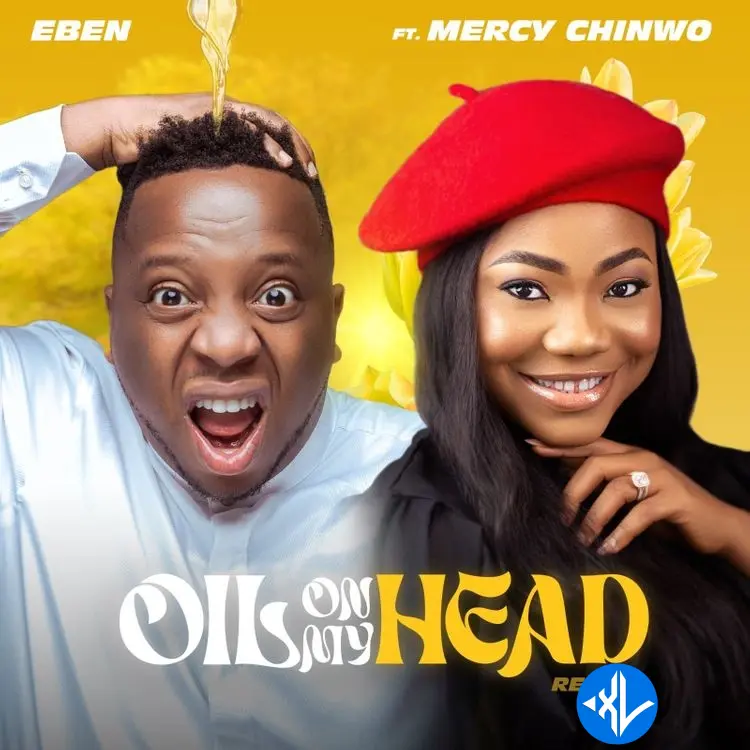 EBEN – Oil On My Head (Remix) ft. Mercy Chinwo Cover Art