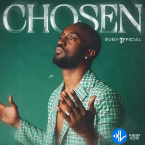 Eugy – Chosen