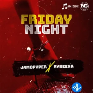 Jamopyper – Friday Night ft. Rybeena