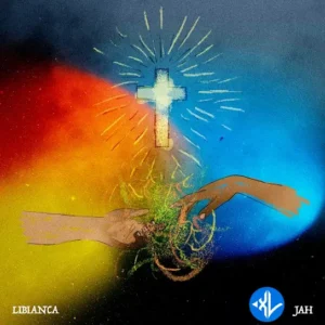 Libianca – Jah
