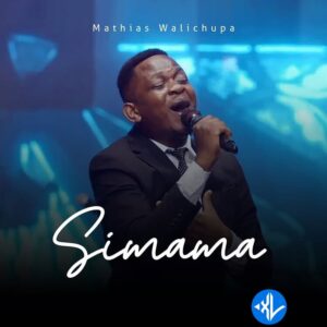 Mathias Walichupa – Simama