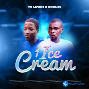 Mr Lenshi – 1Ice Cream ft. Boismee