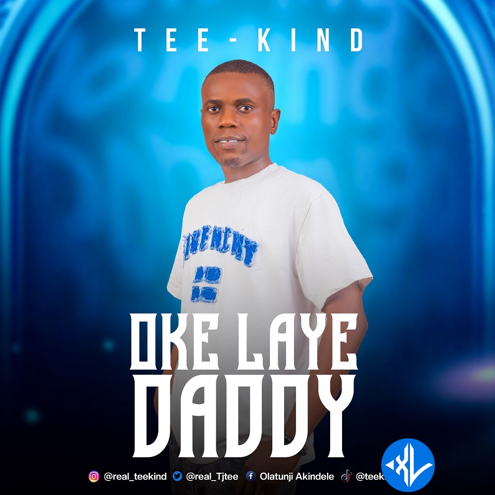 Oke Laye Daddy – Tee-Kind Cover Art